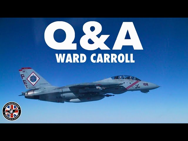 Q&A #2 with F-14A/B Tomcat RIO | Ward Carroll