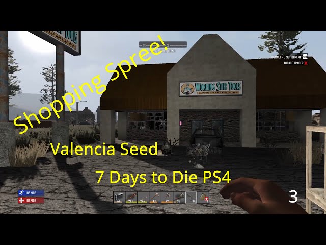 Shopping Spree!/Valencia Seed EP3/ 7 Days to die PS4