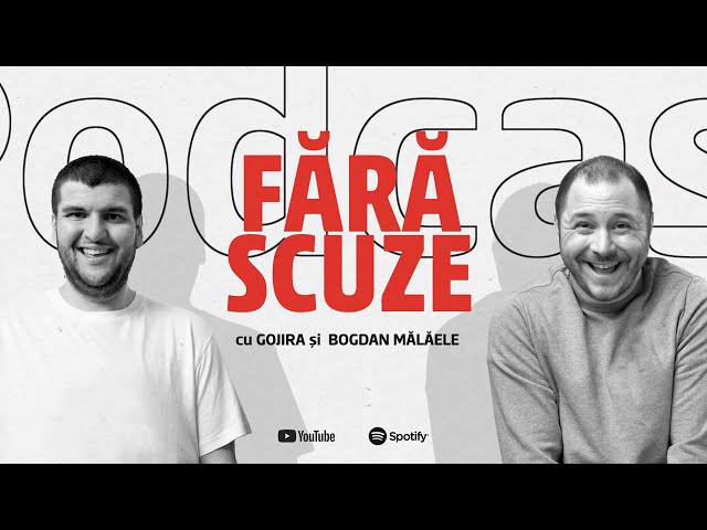 Fara Scuze cu Gojira & Bogdan Malaele, ep.9 - oscaruri, relatii, droguri & diete| Podcast
