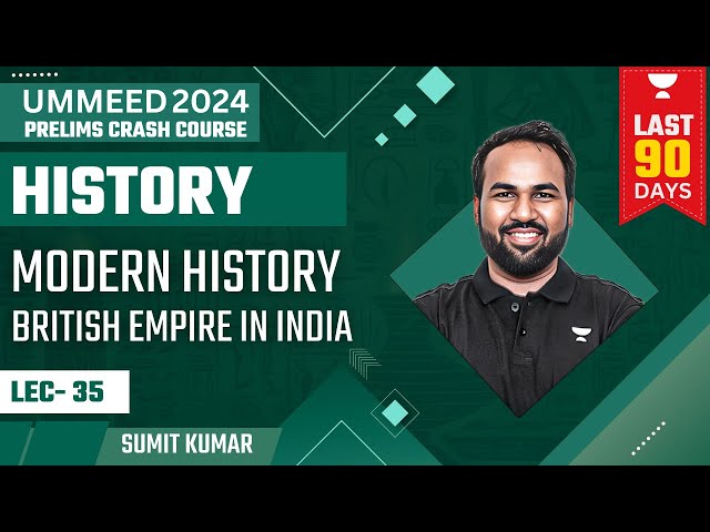 [History] British Empire In India | UPSC Prelims 2024 | Crash Course | Sumit Kumar