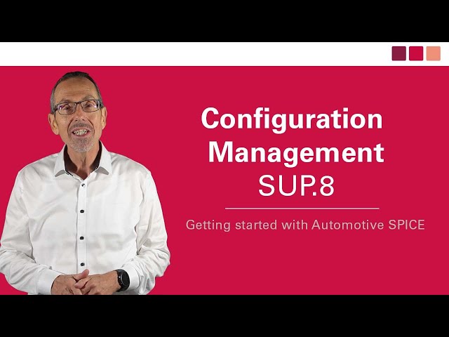 Configuration Management (SUP.8) - Automotive SPICE