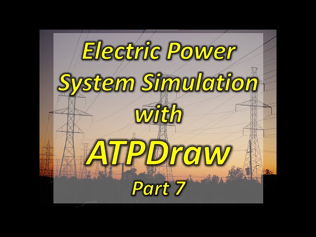 Electric Power System Simulation with ATPDraw Part 7: Components
