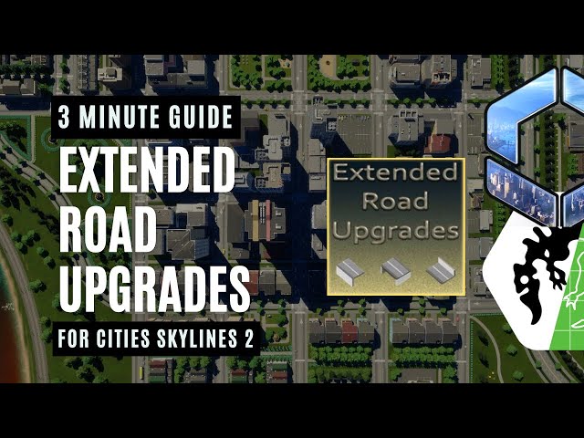 Extended Road Upgrades Mod made EASY! | Cities Skylines 2
