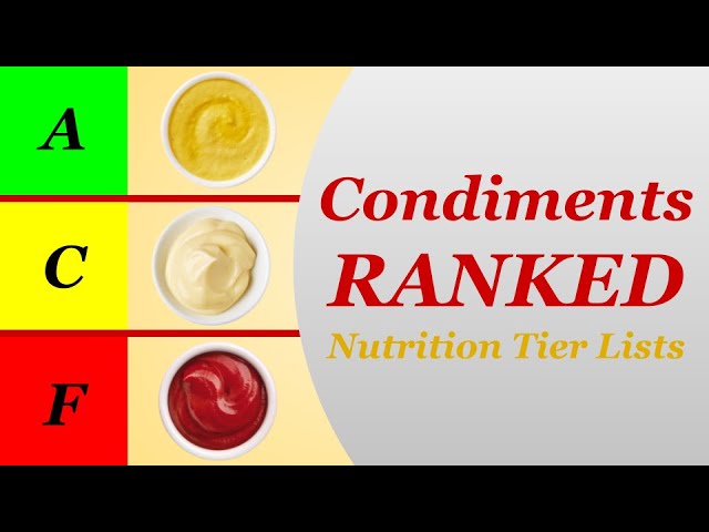 Nutrition Tier Lists: Condiments