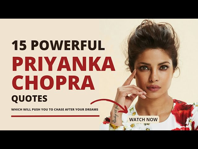 15 Powerful quotes by Priyanka Chopra Jonas which will push you to chase after your dreams