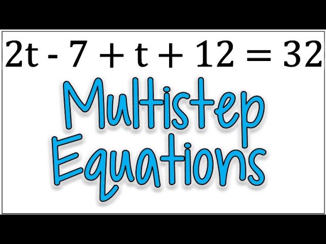 How to Solve Multistep Equations