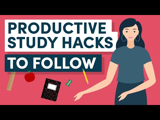 Top Study Hacks: 10 Productive Tips You Should Follow to Ace Your Exams!