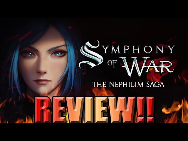 Symphony Of War: The Nephilim Saga - Review: Indie Trash Or Treasure - Fire Emblem In All But Name!!