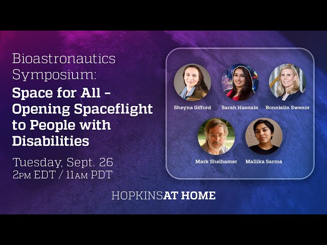 Bioastronautics Symposium: Space for All – Opening Spaceflight to People with Disabilities