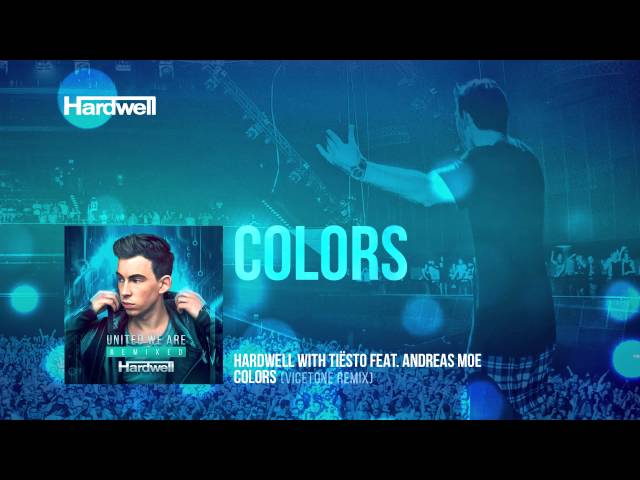 Hardwell & Tiësto feat. Andreas Moe - Colors (Vicetone Remix)  [FULL] [#UWAREMIXED 05/15]