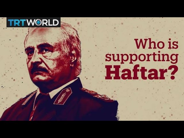 Who is supporting the assault by Libya's Khalifa Haftar on Tripoli?