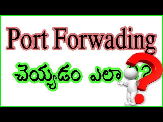 Port Forwarding In Telugu