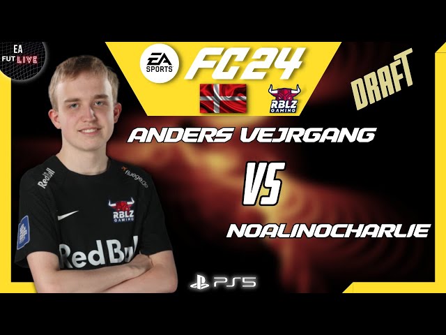 ANDERS VEJRGANG VS NOALINOCHARLIE | EA Sports FC 24 - Ultimate Draft - Early Access