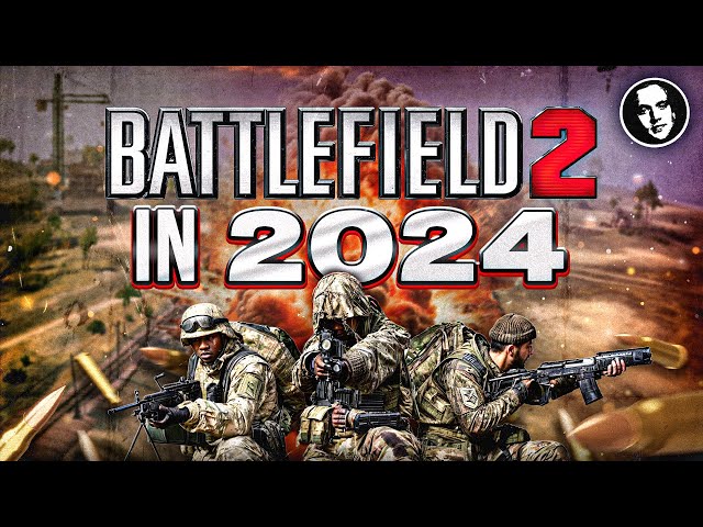 Do people still play Battlefield 2 in 2024?