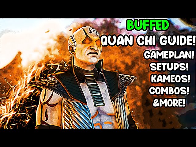 *NEW* Quan Chi Guide! New Setups! Best Kameos & More! - Mortal Kombat 1
