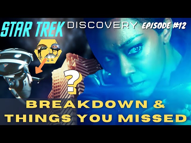 Star Trek Discovery Season 3 Episode 12 "There is a Tide..." Breakdown & Things You Missed