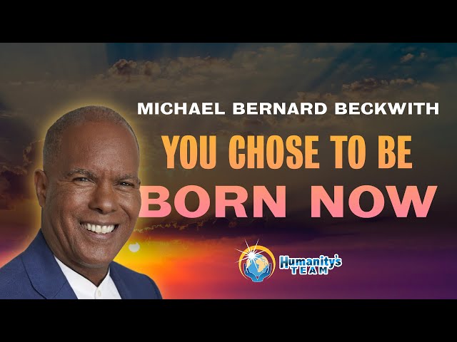 Michael Bernard Beckwith - Discover Your Soul's Purpose