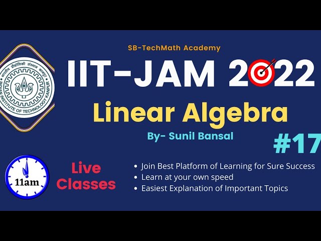 Lecture 20- Linear Transformation || IIT-JAM2022 || By Sunil Bansal