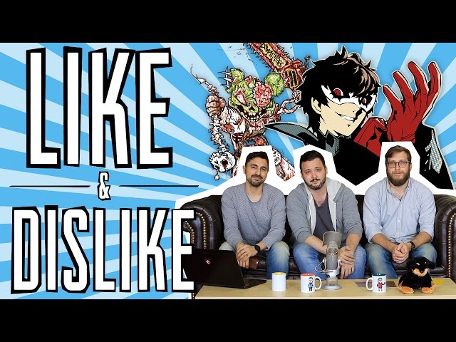 LIKE & DISLIKE: Persona 5, Drawn to Death, anuncios en HTC Vive, Matías Morla...