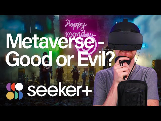 The Metaverse: Incredible Invention or Demise of Society?
