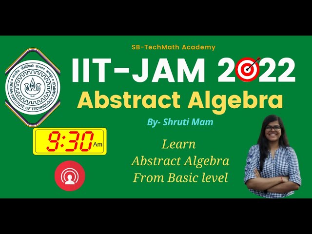 Lecture 6 Group Theory || With- Shruti Ma'am || IIT-JAM/CSIR-NET