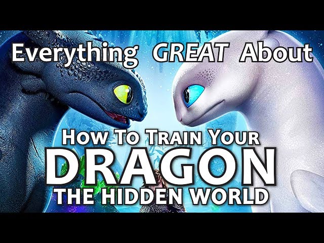 Everything GREAT About How to Train Your Dragon: The Hidden World!