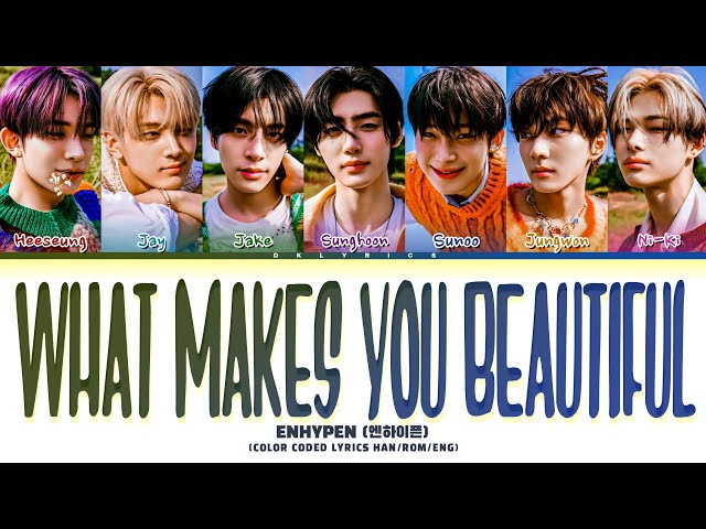ENHYPEN 'What Makes You Beautiful' color coded lyrics