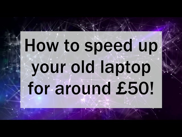 How to speed up a laptop
