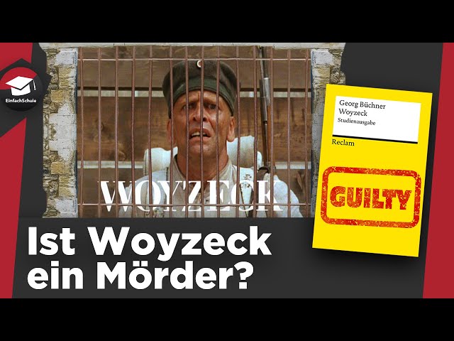 Ist Woyzeck ein Mörder? Analyse und Interpretation des Falls Woyzeck erklärt - Lektüre Woyzeck