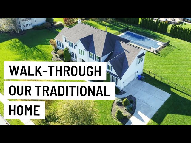 Traditional Home Walk-through