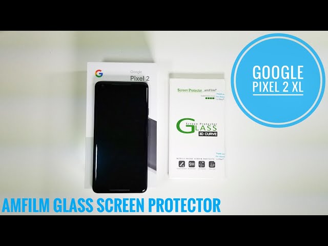 Google Pixel 2 XL | amFilm Glass Screen Protector First Look!