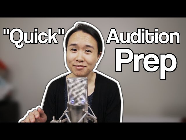 How to prepare for an audition "quickly"