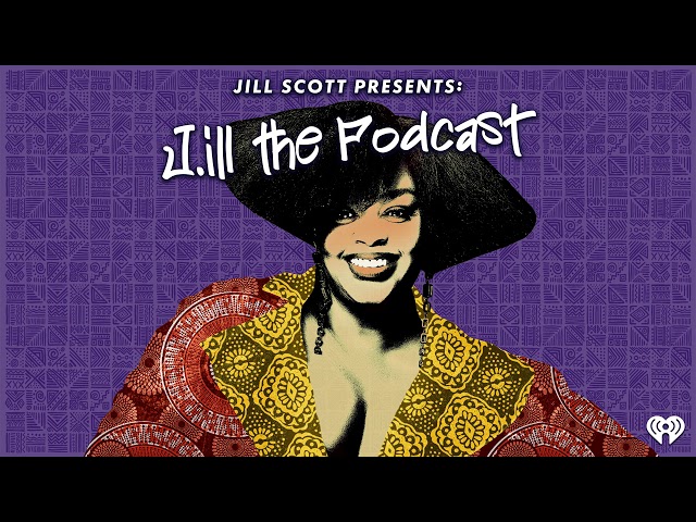 J.ill The Podcast Episode 5 | How Do We Move Forward?
