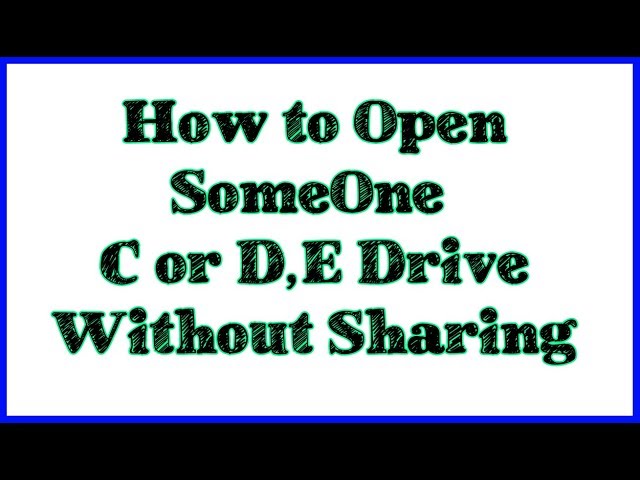 How to Open someone c Drive without sharing in telugu