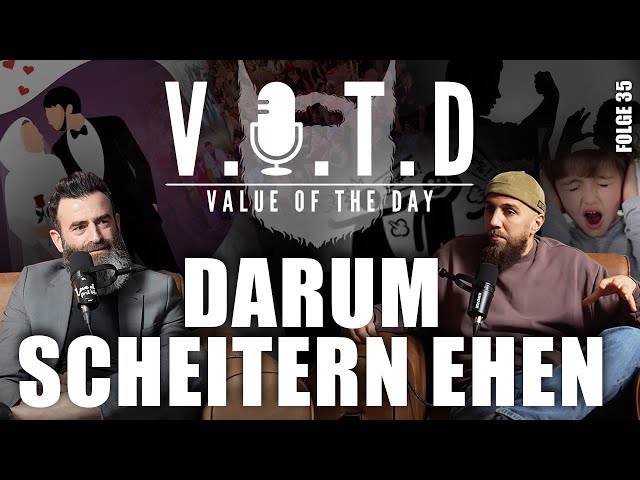 V.O.T.D Podcast Folge 35 | "Darum scheitern Ehen"