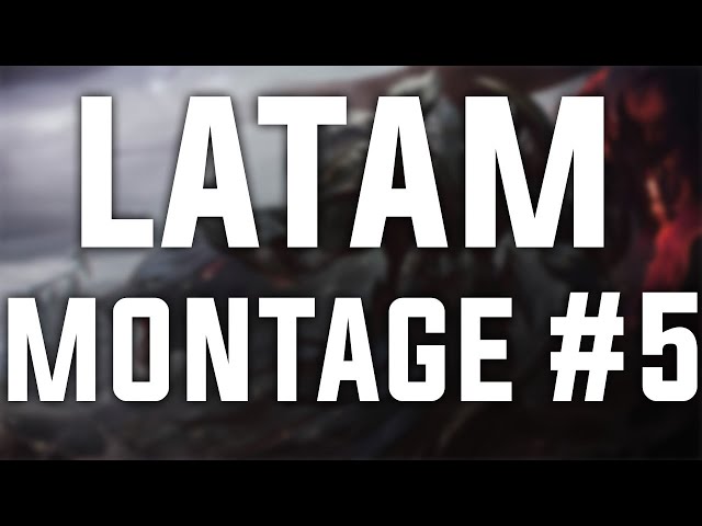 LATAM MONTAGE #5