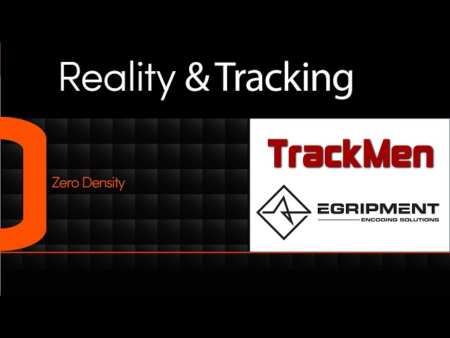 Zero Density presents Reality & Tracking with Trackmen and Egripment Camera Support