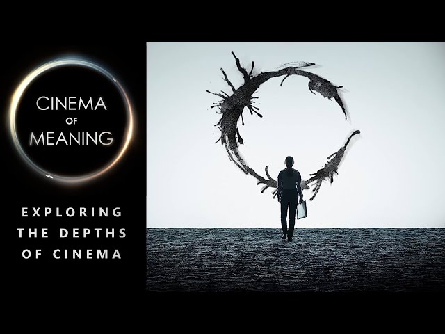 Arrival and Fear of Existence | Cinema of Meaning #68