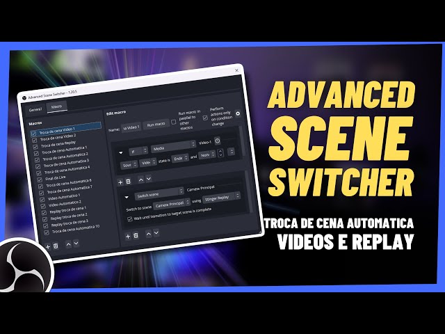 TROCA DE CENA AUTOMÁTICA NO OBS 29 - Para Replays e Vídeos [Advanced Scene Switcher] GRÁTIS