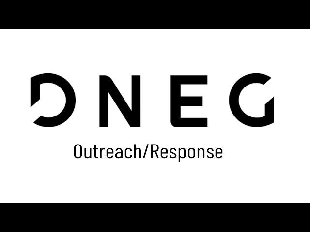 DNEG- Outreach and Response