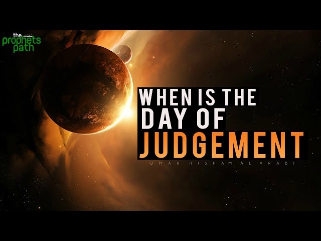 When Is The Day Of Judgement?