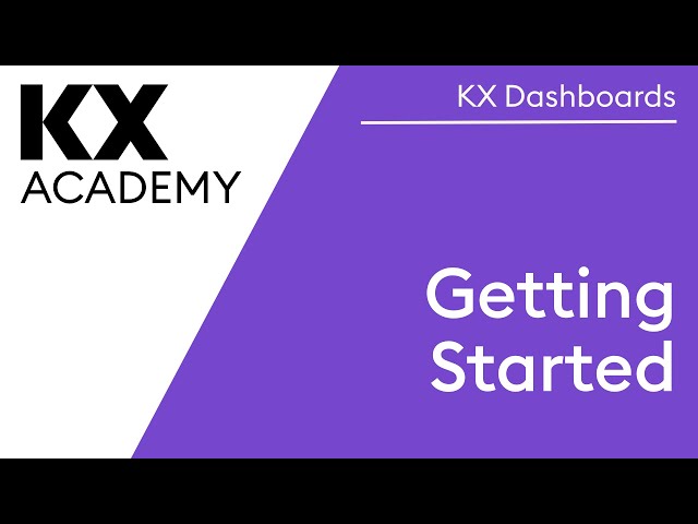 KX Dashboards | Getting Started