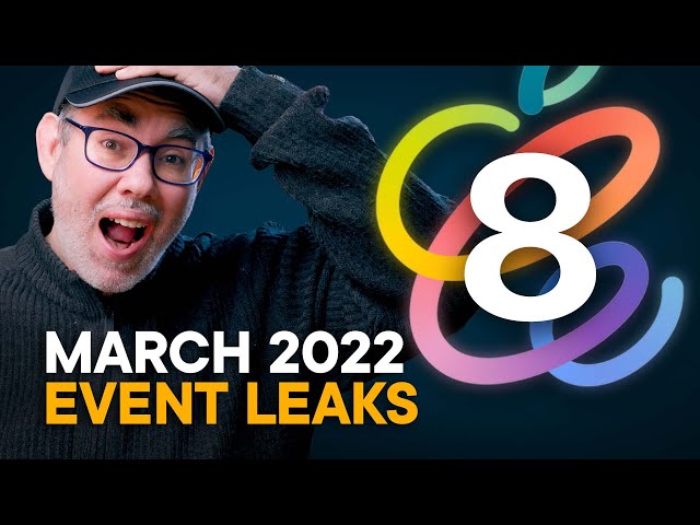 Apple March 2022 Mega Event Preview