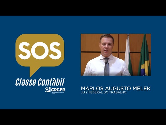 SOS Classe Contábil - Juiz Federal do Trabalho Marlos Melek