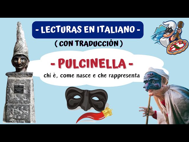 LECTURAS EN ITALIANO (con transcripción) - PULCINELLA - Aprender Italiano Fácil y Rápido -