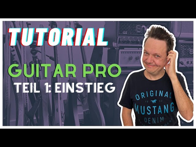 Guitar Pro: Einstiegs-Tutorial (1)