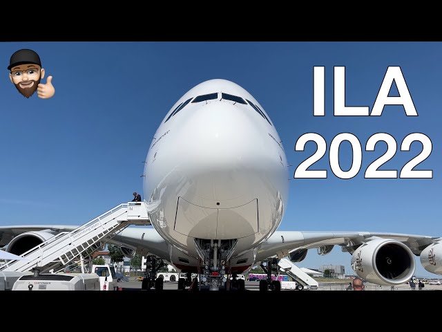 ILA 2022 - Aircraft - outside tour