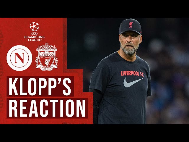 Klopp's Reaction: Defeat for the Reds in Champions League | Napoli vs Liverpool