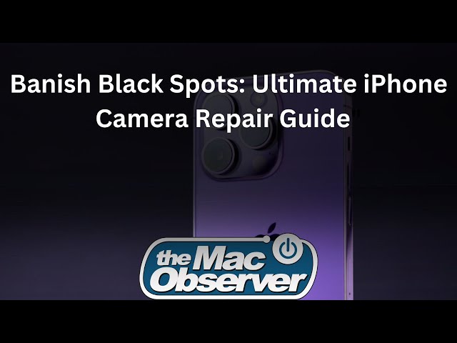 iPhone Camera Problems: How to Clear Black Spots | Comprehensive Guide