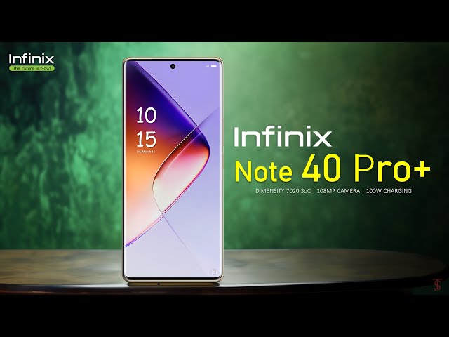 Infinix Note 40 Pro Plus Price, Official Look, Design, Camera, Specifications, 12GB RAM, Features